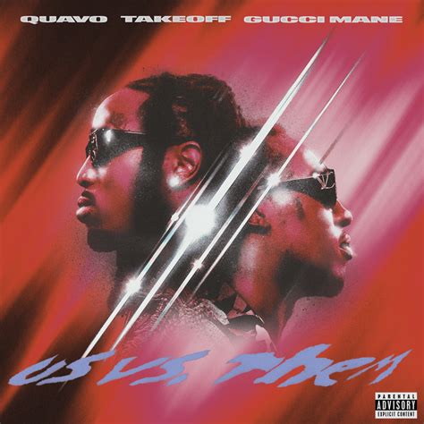 Quavo, Takeoff & Gucci Mane – Us vs. Them Lyrics 